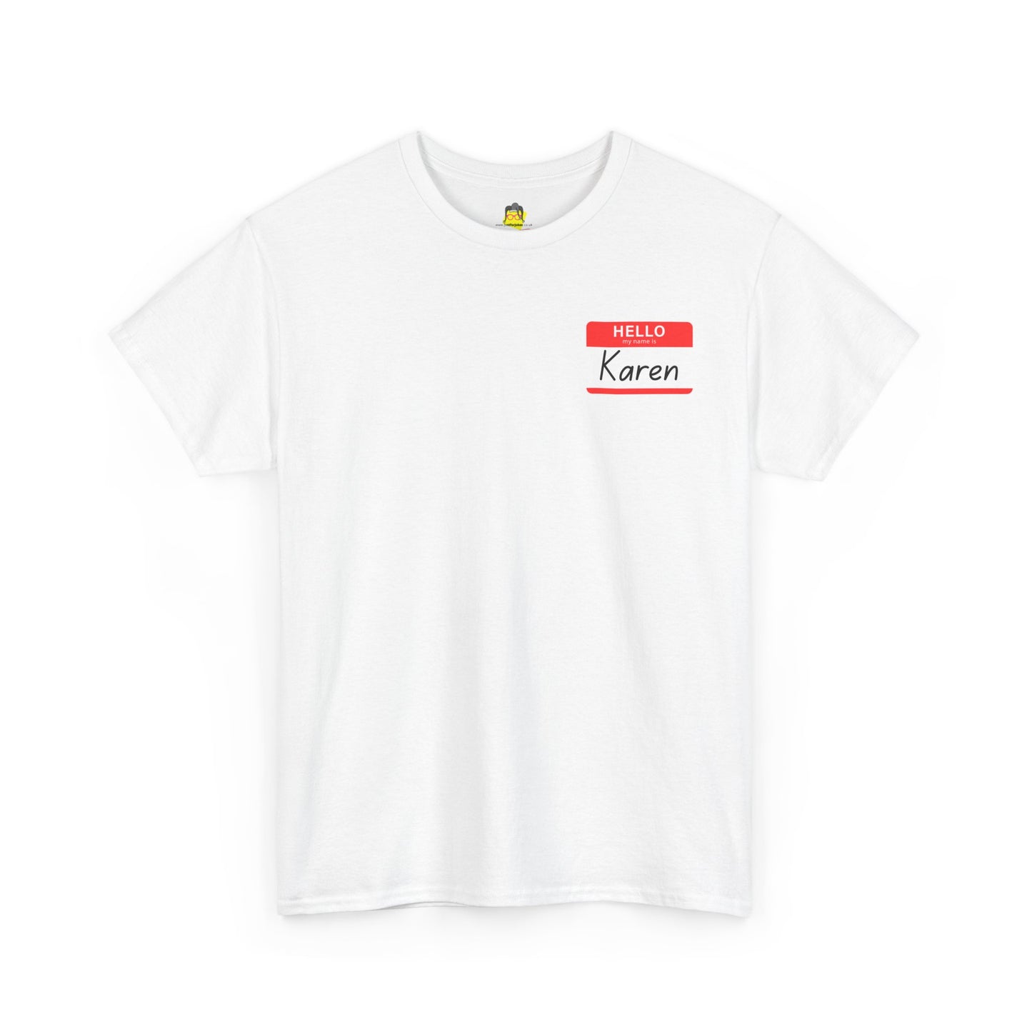 Hello My Name Is Karen Unisex Heavy Cotton Tee
